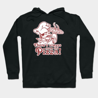 Always Room For Pizza! Hoodie